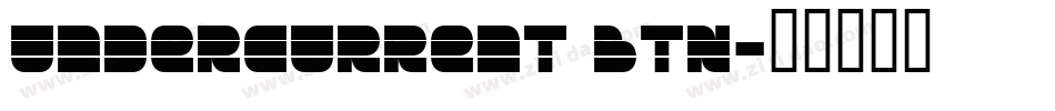 Undercurrent BTN字体转换